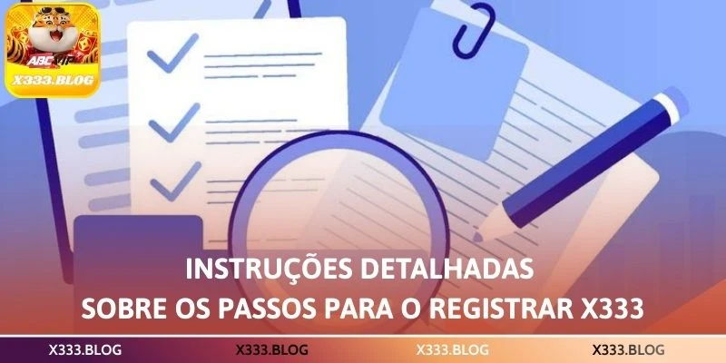 Instruções detalhadas sobre os passos para o Registrar X333
