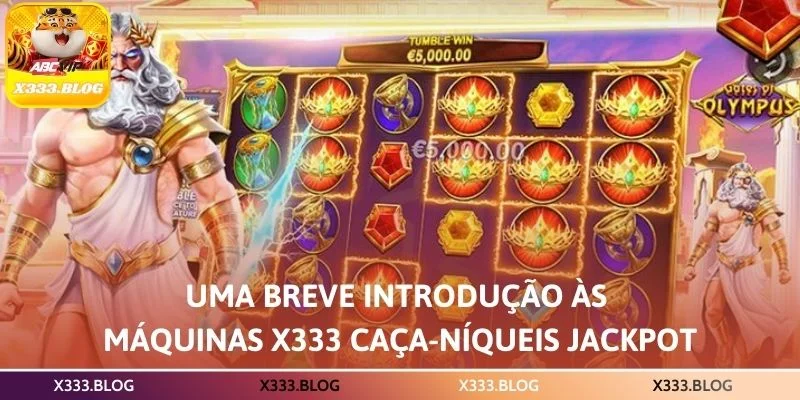 Uma breve introdução às máquinas X333 Caça-níqueis Jackpot